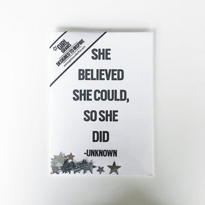 Greeting card, message "she believed she could"